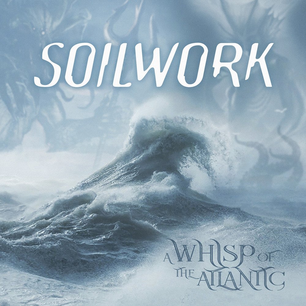 Soilwork a whisp of the atlantic - rock and blog