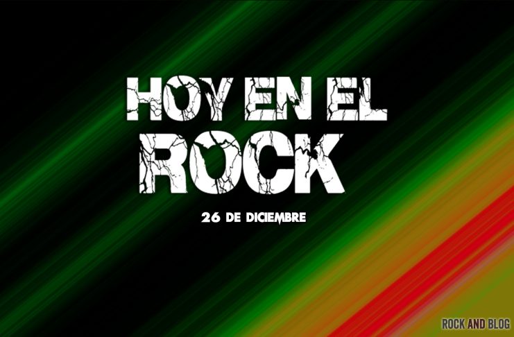 hoy-26-de-diciembre-en-el-rock