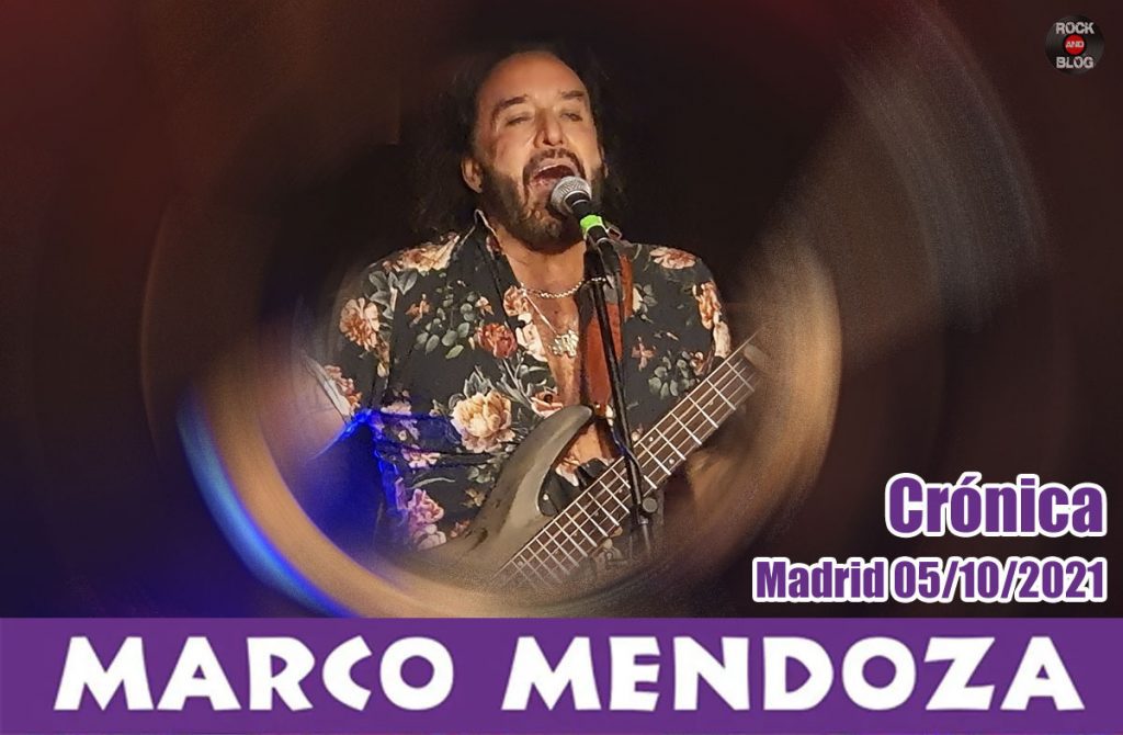 Cronica concierto marco mendoza madrid 2021 - rock and blog