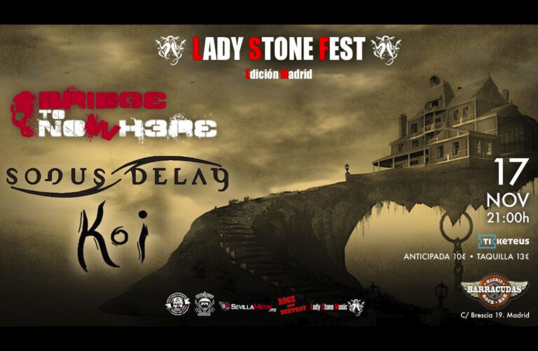 Lady Stone Fest III: BRIDGE TO NOWHERE, SONUS DELAY y KOI