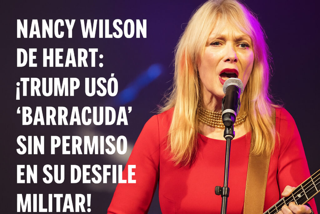 Nancy Wilson de Heart: ¡Trump usó "Barracuda" SIN permiso en su desfile militar!