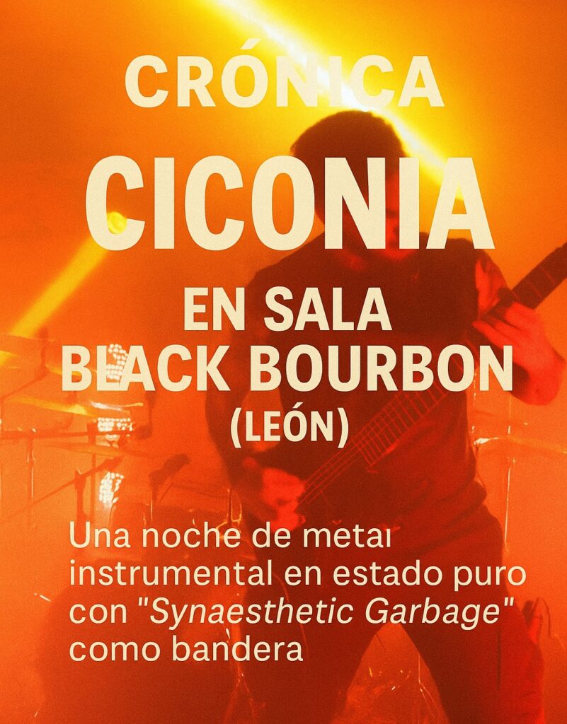 Crónica del concierto de CICONIA en la sala Black Bourbon de León