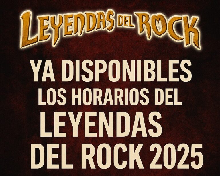 Horarios del Leyendas del Rock 2025