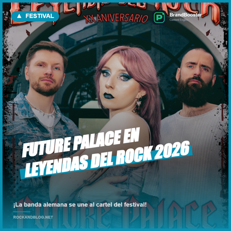 Future Palace se une a Leyendas del Rock 2026