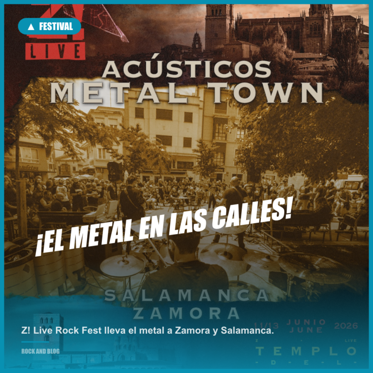 Z! Live Rock Fest expande su ‘Metal Town’ a Salamanca