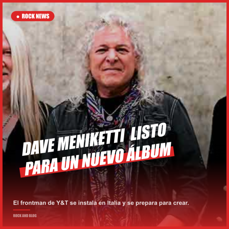 Dave Meniketti de Y&T: Nueva música en el horizonte