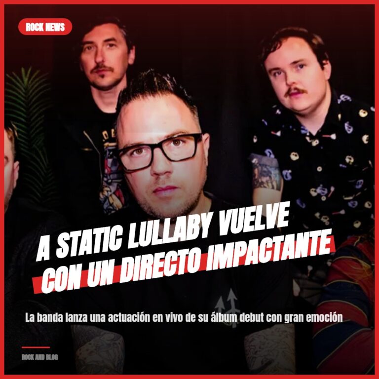A Static Lullaby vuelve con un directo impactante