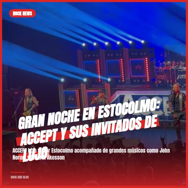 Gran Noche en Estocolmo: ACCEPT y sus Invitados de Lujo