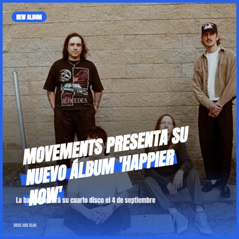 MOVEMENTS presenta su nuevo álbum ‘Happier Now’