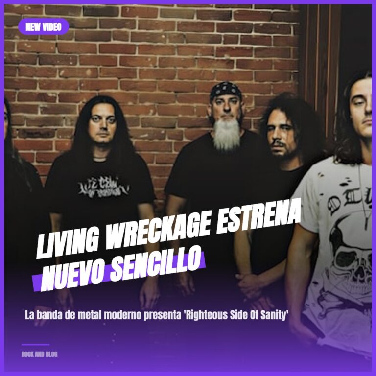 Living Wreckage Estrena Nuevo Sencillo