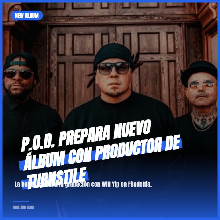 P.O.D. prepara nuevo álbum con productor de TURNSTILE