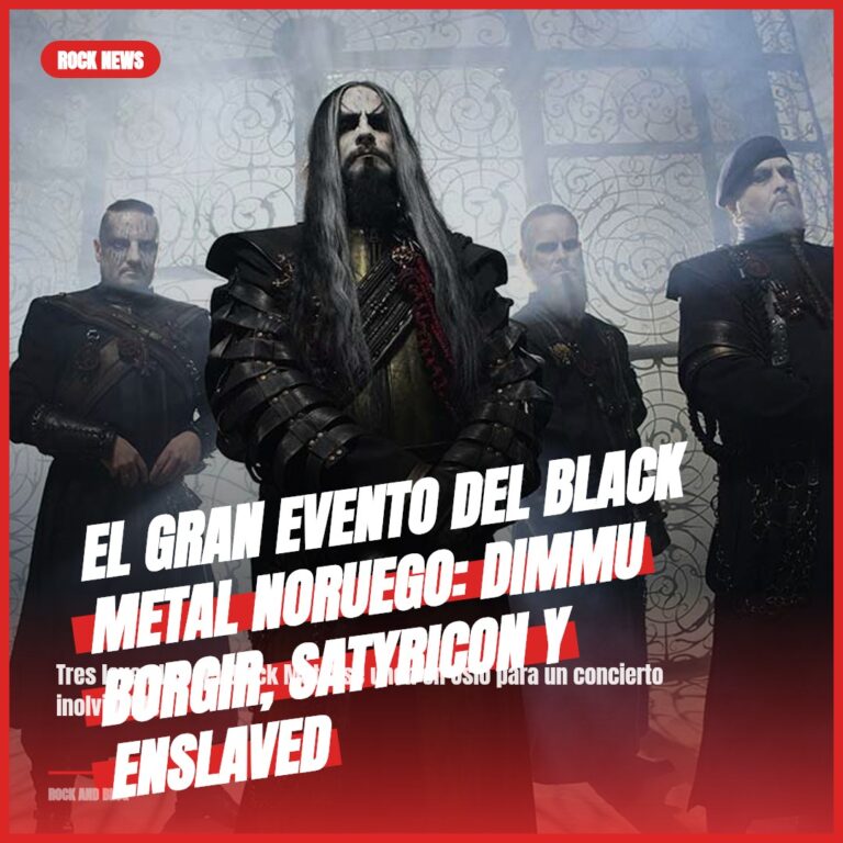 El gran evento del Black Metal noruego: Dimmu Borgir, Satyricon y Enslaved