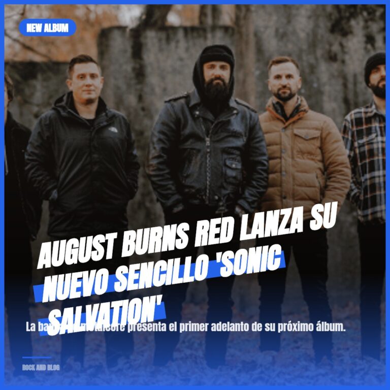 August Burns Red Lanza su Nuevo Sencillo ‘Sonic Salvation’