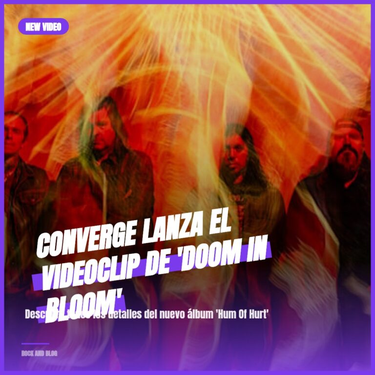 Converge lanza el videoclip de ‘Doom In Bloom’