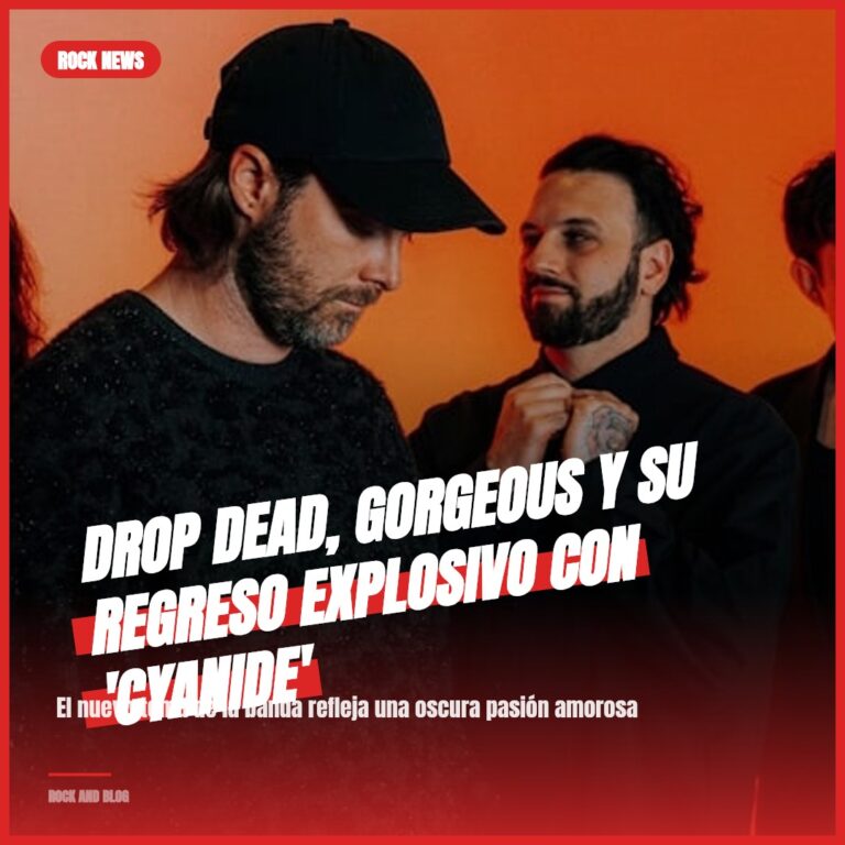 DROP DEAD, GORGEOUS y su regreso explosivo con ‘Cyanide’