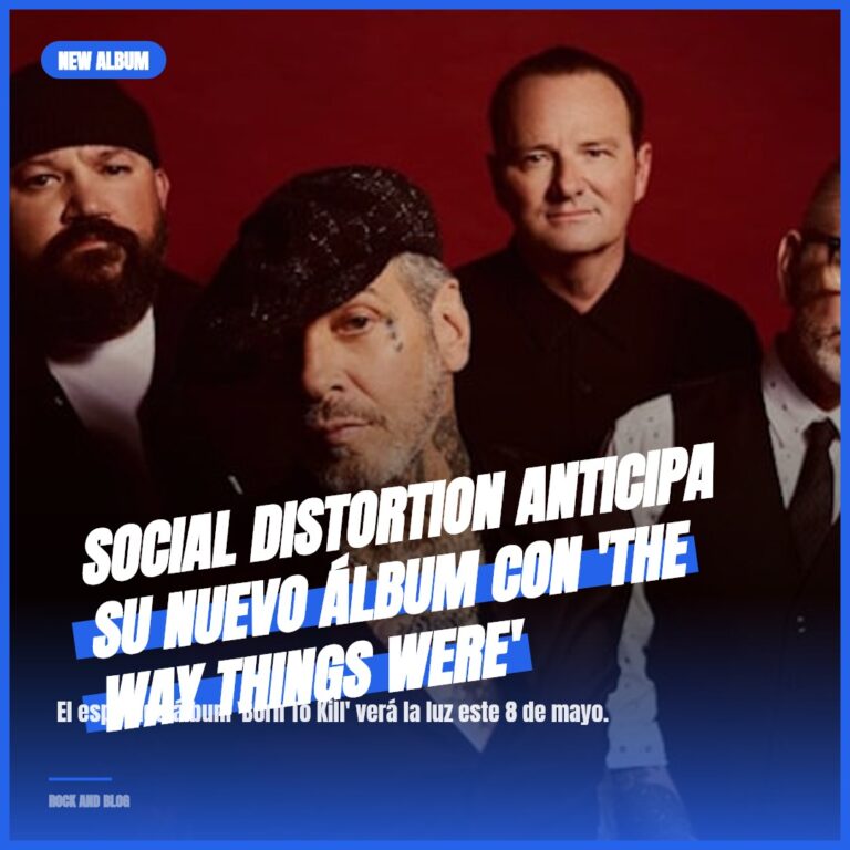Social Distortion anticipa su nuevo álbum con ‘The Way Things Were’