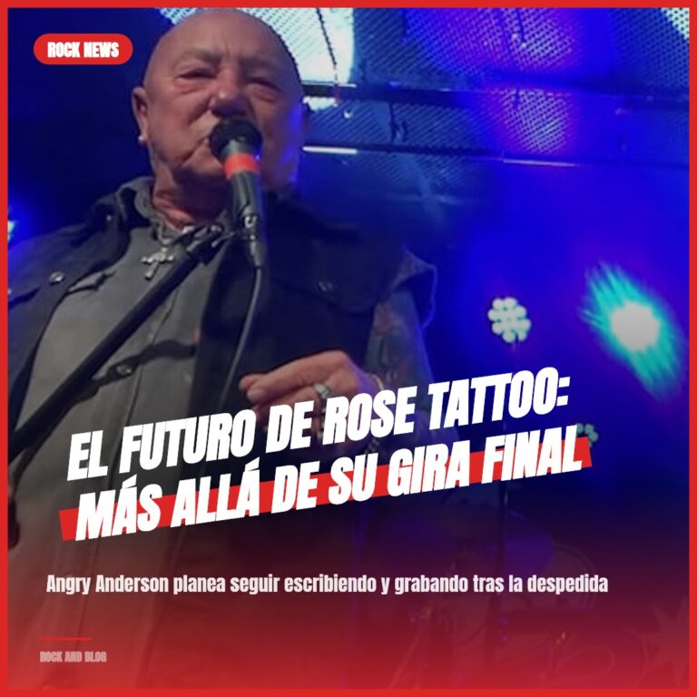 El Futuro de Rose Tattoo: Más Allá de su Gira Final