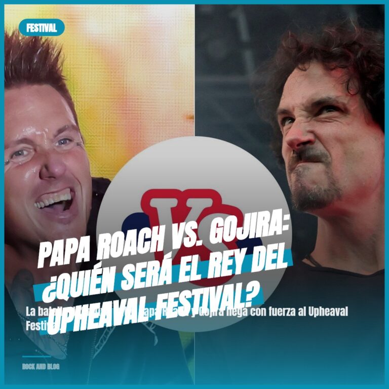 Papa Roach vs. Gojira: ¿Quién será el rey del Upheaval Festival?