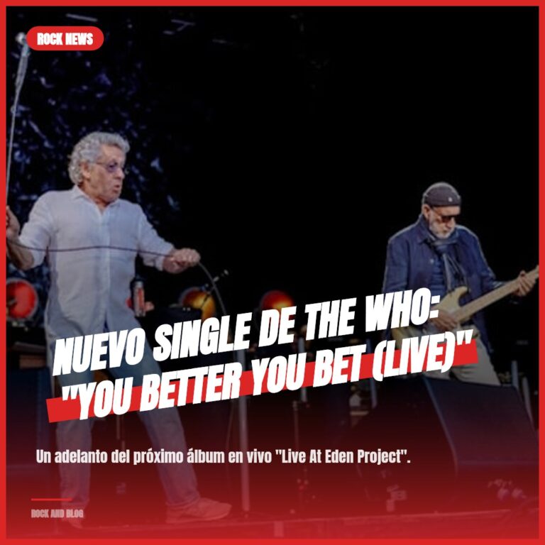 Nuevo Single de THE WHO: «You Better You Bet (Live)»