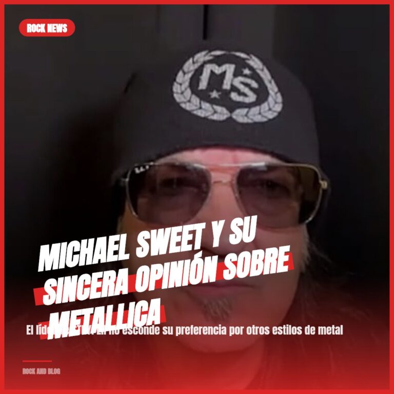 Michael Sweet y su sincera opinión sobre Metallica