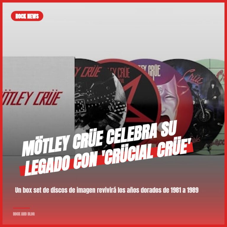 Mötley Crüe celebra su legado con ‘Crücial Crüe’