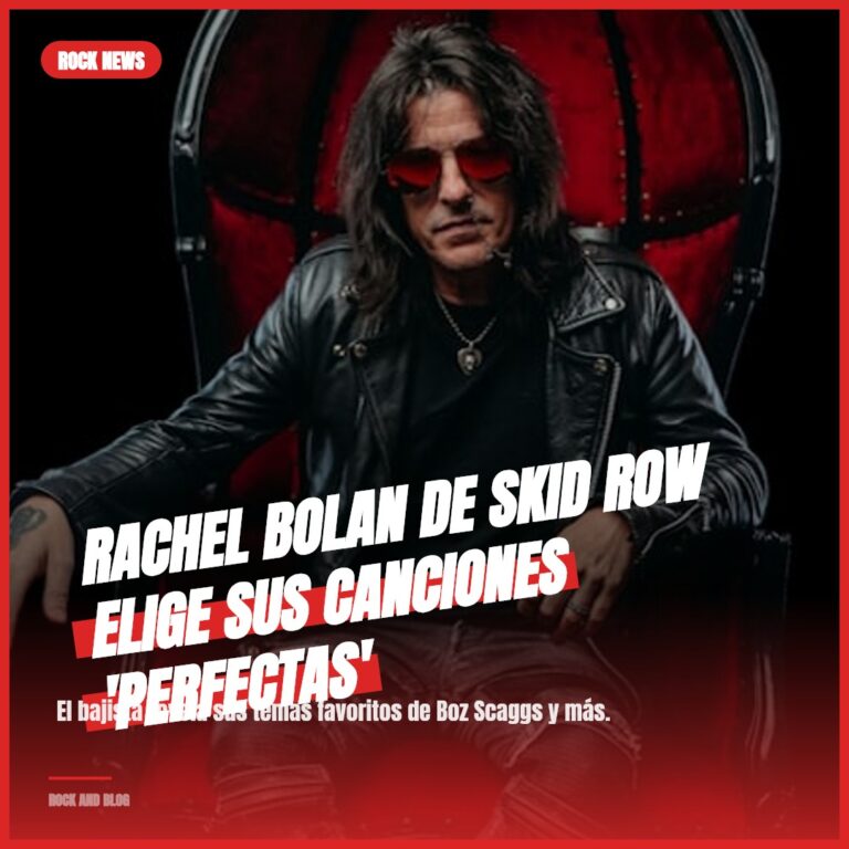 Rachel Bolan de Skid Row elige sus canciones ‘perfectas’