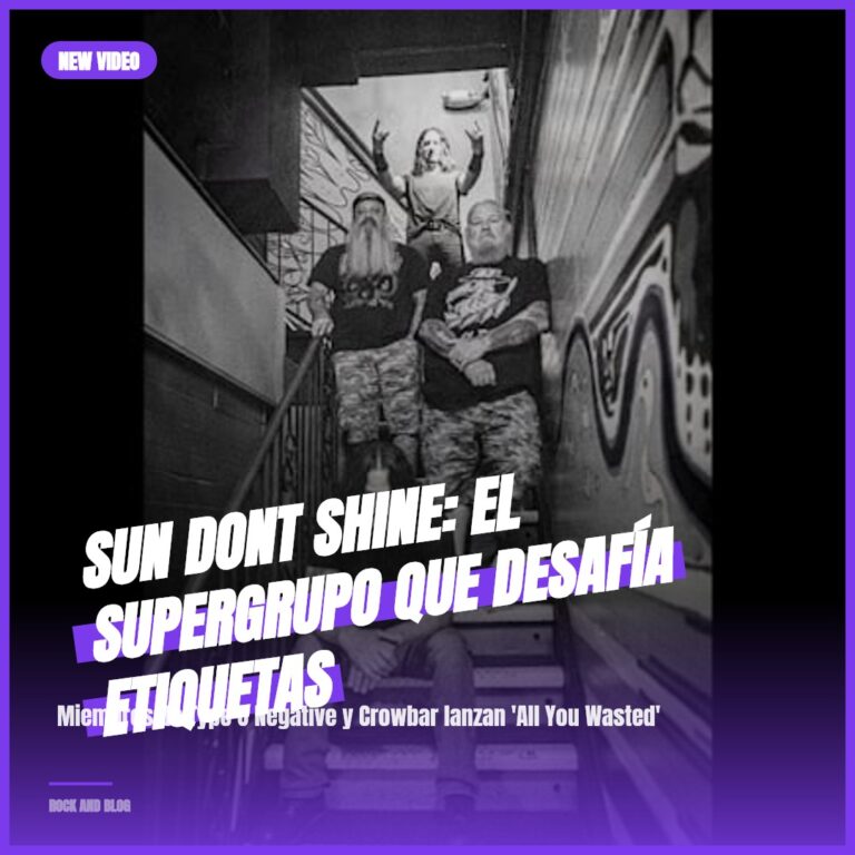 SUN DONT SHINE: el supergrupo que desafía etiquetas