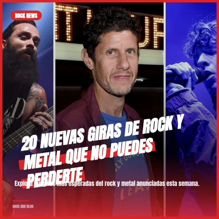 20 Nuevas Giras de Rock y Metal que No Puedes Perderte