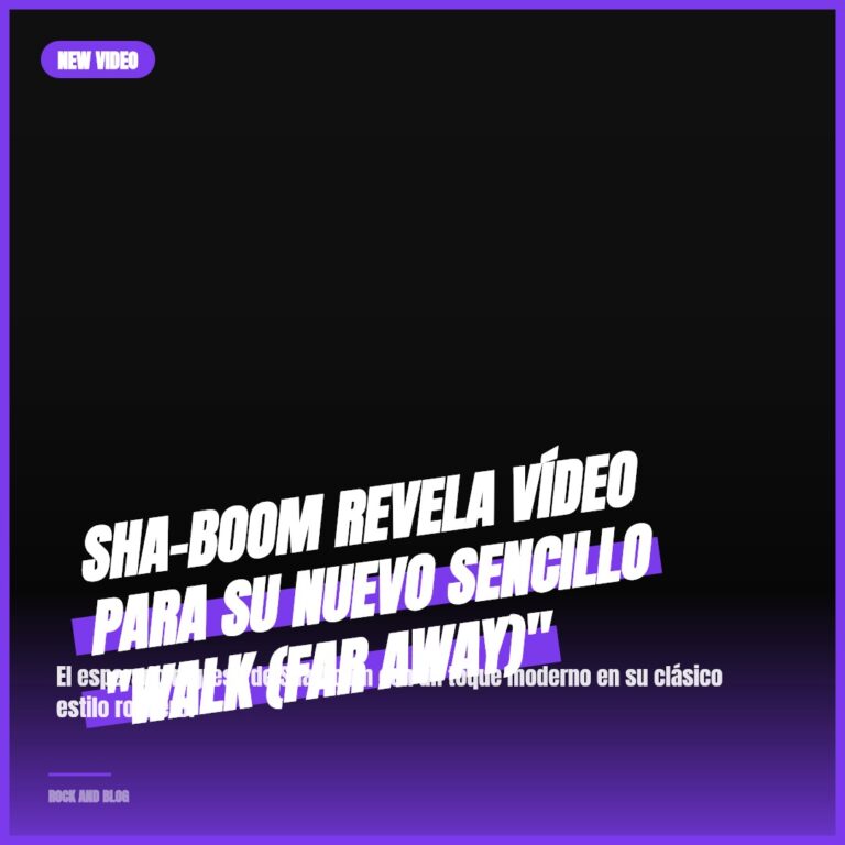 Sha-Boom revela vídeo para su nuevo sencillo «Walk (Far Away)»