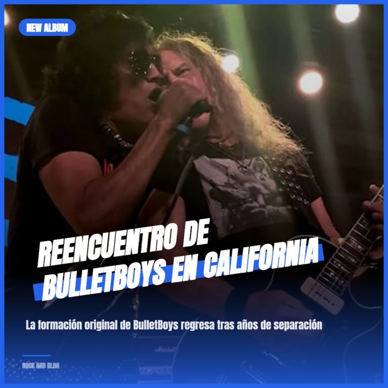 Reencuentro de BulletBoys en California
