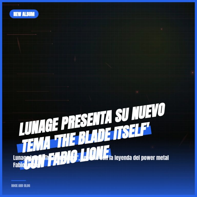 Lunage presenta su nuevo tema ‘The Blade Itself’ con Fabio Lione