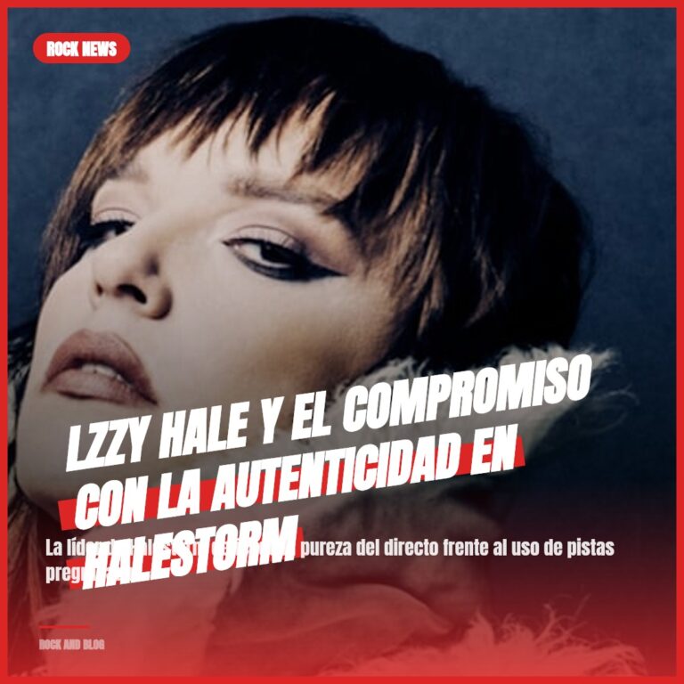 Lzzy Hale y el Compromiso con la Autenticidad en Halestorm