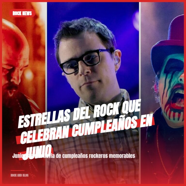 Estrellas del Rock que Celebran Cumpleaños en Junio