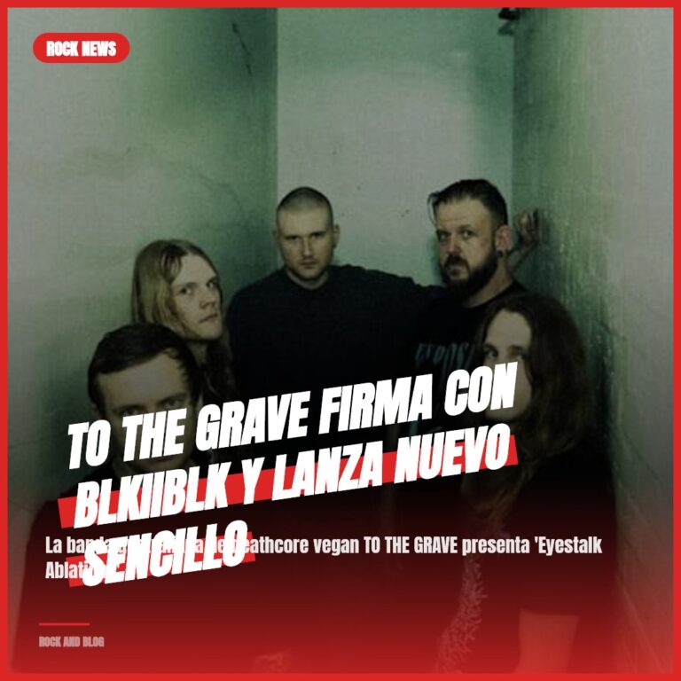 TO THE GRAVE firma con BLKIIBLK y lanza nuevo sencillo