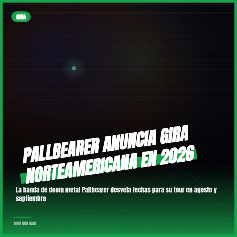 Pallbearer anuncia gira norteamericana en 2026