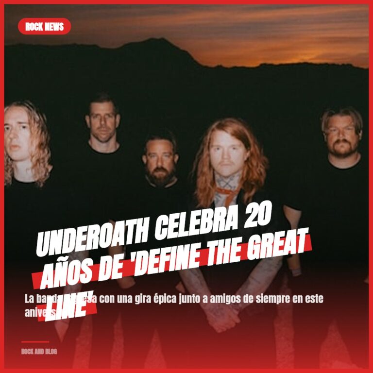 UNDEROATH celebra 20 años de ‘Define The Great Line’
