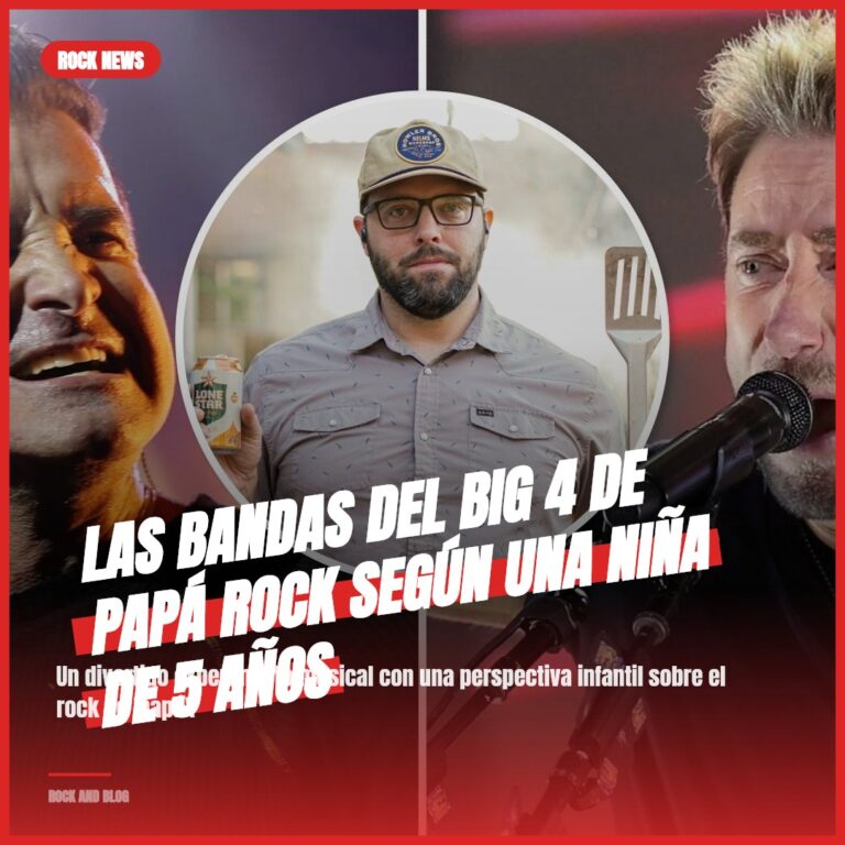 Las Bandas del Big 4 de Papá Rock según una niña de 5 años