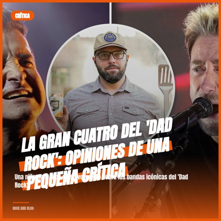La Gran Cuatro del ‘Dad Rock’: Opiniones de una Pequeña Crítica
