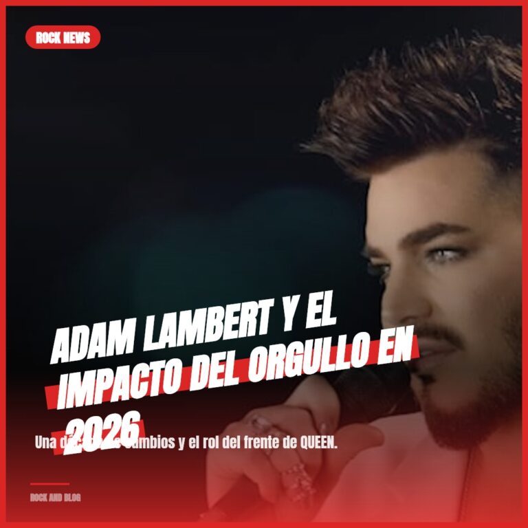 Adam Lambert y el impacto del Orgullo en 2026