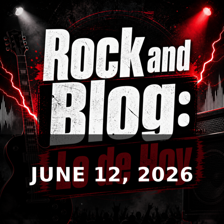Rock and Blog: Lo de Hoy — JUNE 12, 2026