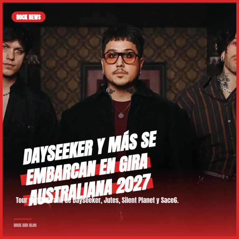 Dayseeker y más se embarcan en gira australiana 2027