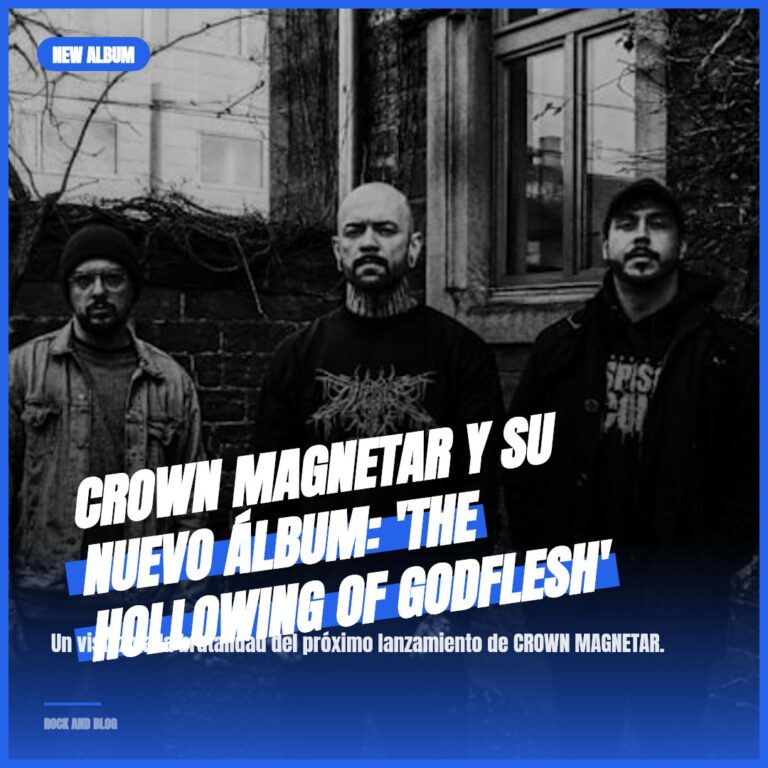 CROWN MAGNETAR y su Nuevo Álbum: ‘The Hollowing Of Godflesh’