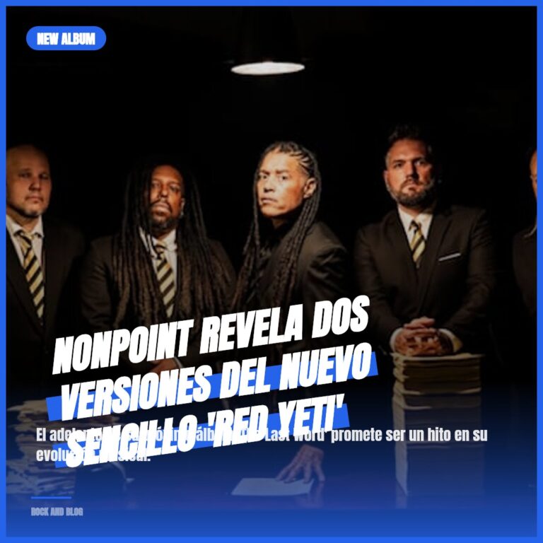 NONPOINT revela dos versiones del nuevo sencillo ‘Red Yeti’