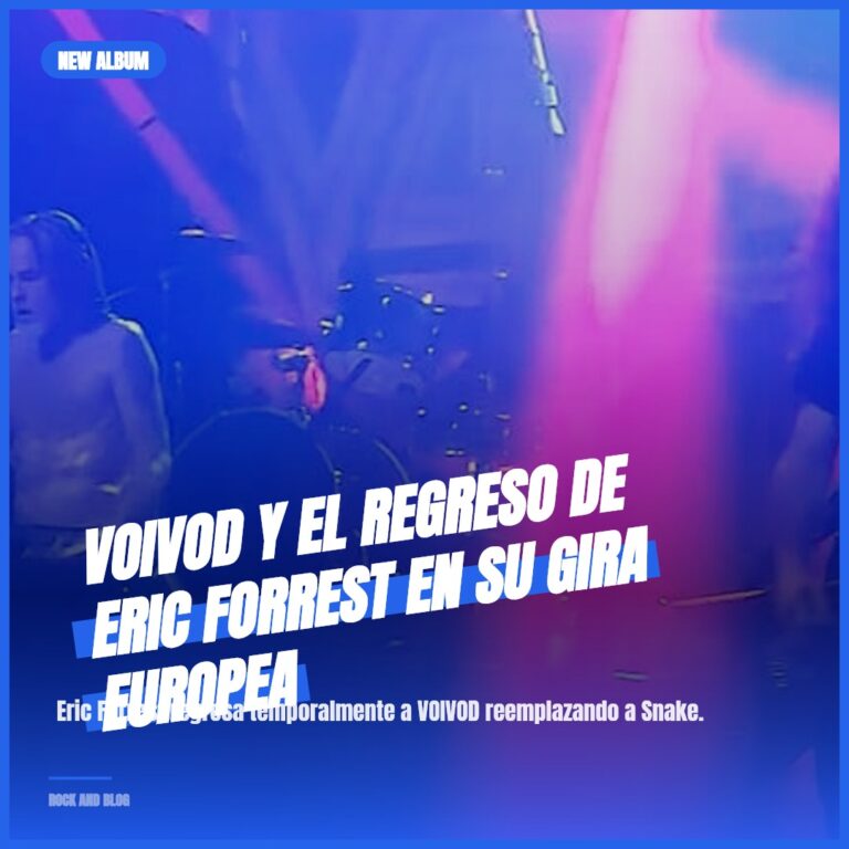 VOIVOD y el Regreso de Eric Forrest en su Gira Europea