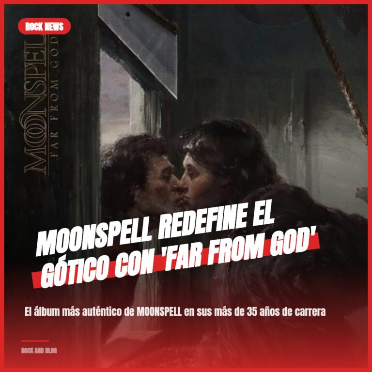 MOONSPELL redefine el gótico con ‘Far from God’