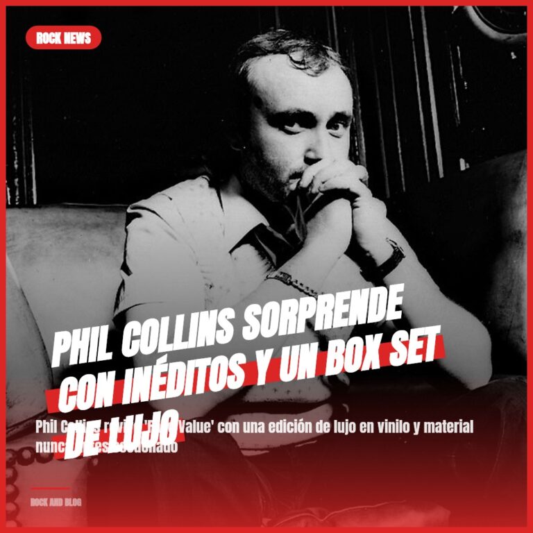 Phil Collins sorprende con inéditos y un box set de lujo