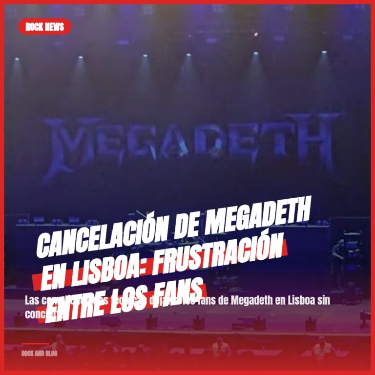 Cancelación de Megadeth en Lisboa: Frustración entre los Fans