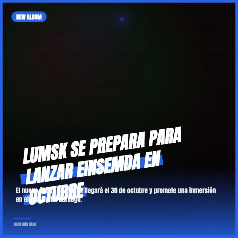 Lumsk se prepara para lanzar Einsemda en octubre