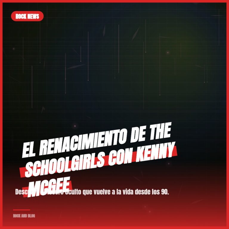 El Renacimiento de The Schoolgirls con Kenny McGee