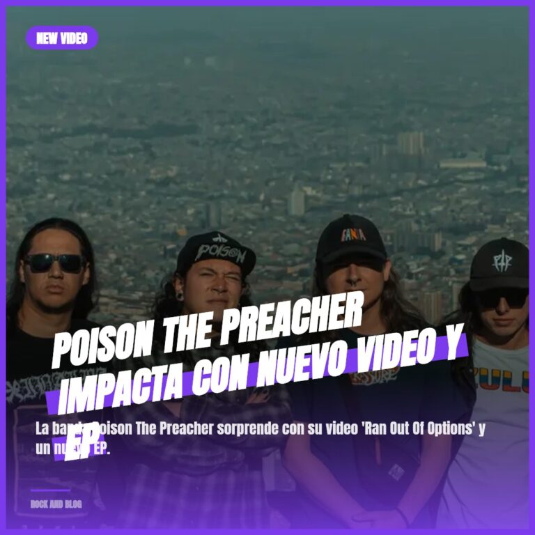 Poison The Preacher Impacta con Nuevo Video y EP